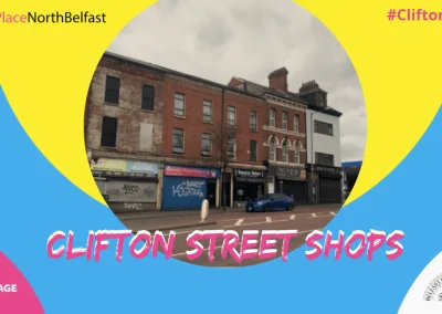 A Street Through Time: Clifton Street Shops