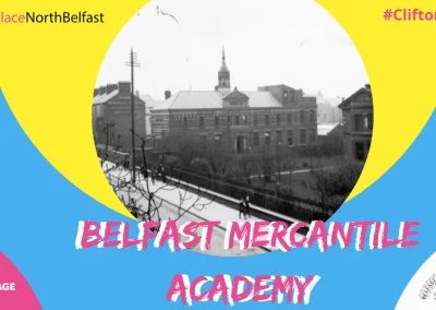 A Street Through Time: Belfast Mercantile Academy