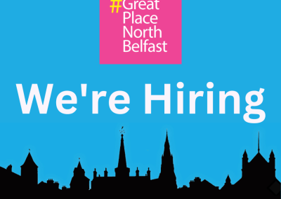 We’re Hiring – Re-Creating a Great Place North Belfast